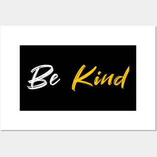 Be kind Posters and Art